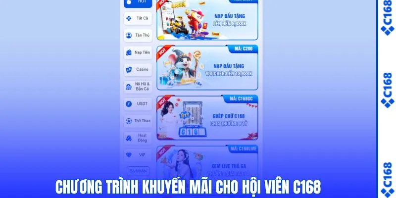 C168 4 Chương trình khuyến mãi hot cho hội viên C168